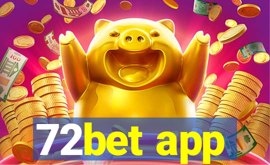 72bet app